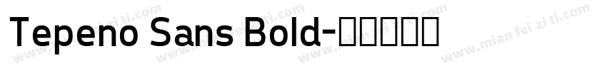 Tepeno Sans Bold字体转换
